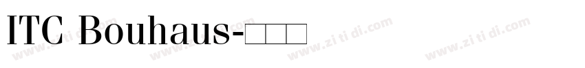 ITC Bouhaus字体转换